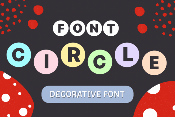 Circle Font: A Playful Typeface for Creative Campaigns