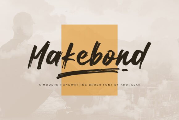 Makebond: A Bold Brush Font for Marketers