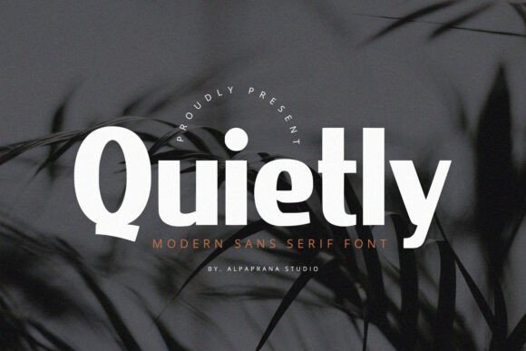 Quietly: A Modern Sans Serif Font