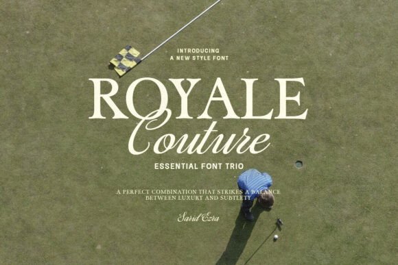 Royale Couture: A Font for Impactful Campaigns
